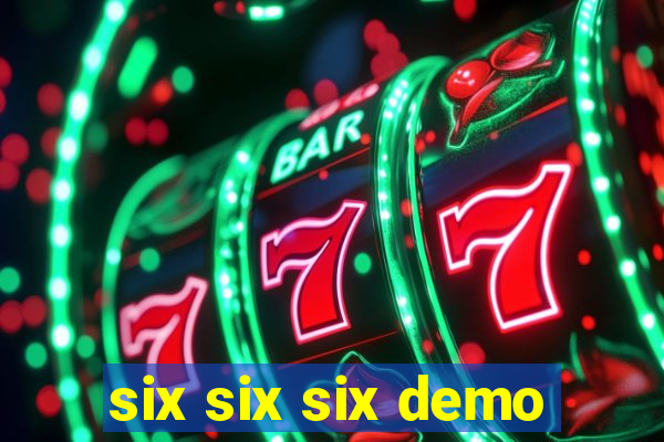 six six six demo